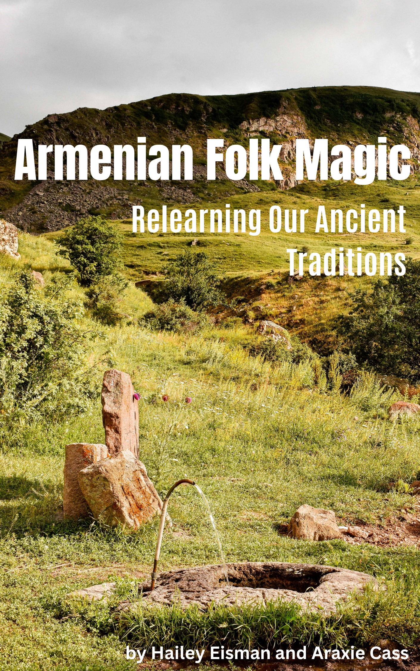 Armenian Folk Magic: Relearning Our Ancient Traditions